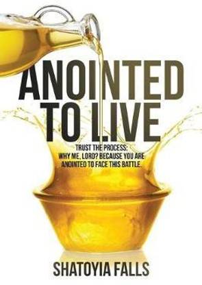 Anointed to Live