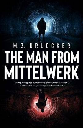 The Man from Mittelwerk