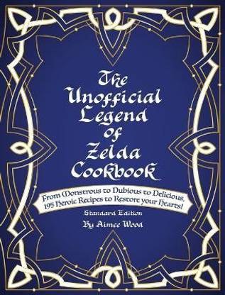 The Unofficial Legend Of Zelda Cookbook