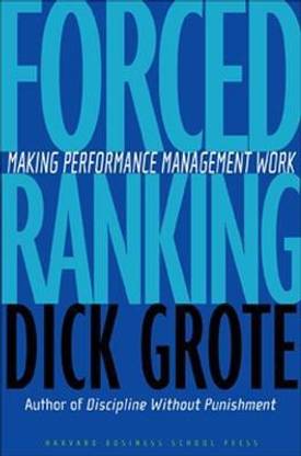 Forced Ranking  - Making Performance Management Work