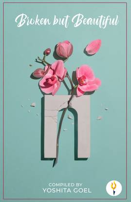 Broken but Beautiful
