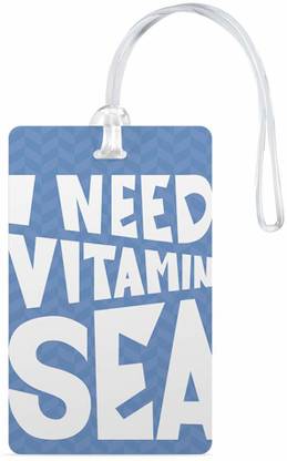 100yellow I Need Vitamin Sea Printed Gloss Finishs with Silicon Strap PVC Luggage Tag