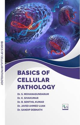 BASICS OF CELLULAR
PATHOLOGY