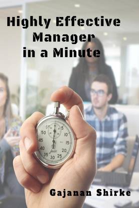 Highly Effective Manager in a Minute