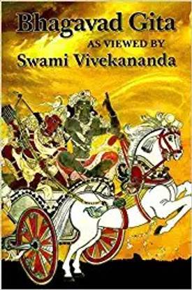 Bhagavad Gita As Viewed By Swami Vivekananda