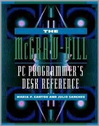 The Mcgraw-Hill PC Programmer's Desk Reference
