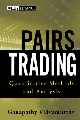 Pairs Trading: Quantitative Methods And Analysis: 217 (Wiley Finance)
