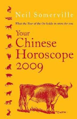 Your Chinese Horoscope 2009