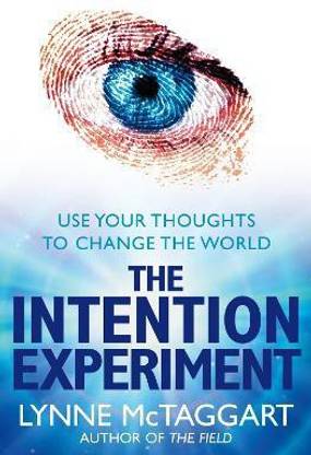 The Intention Experiment