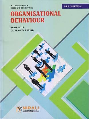 ORGANISATIONAL BEHAVIOUR (First Year M.B.A Semester 1 (SPPU))