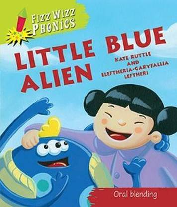 Fizz Wizz Phonics: Little Blue Alien