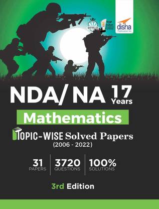 Nda/ Na 17 Years Mathematics Topic-Wise Solved Papers (2006 - 2022)