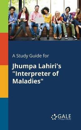 A Study Guide for Jhumpa Lahiri's "Interpreter of Maladies"