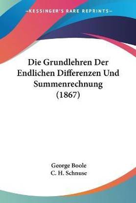 Die Grundlehren Der Endlichen Differenzen Und Summenrechnung (1867)