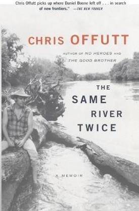 The Same River Twice