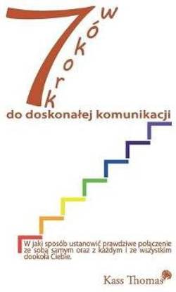 7 Krokow do doskonalej komunikacji - 7 Steps to Flawless Communication (Polish)