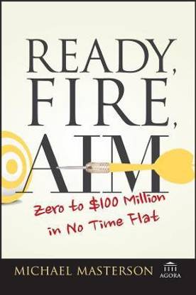 Ready, Fire, Aim