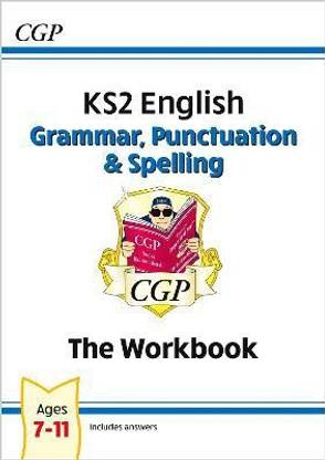 KS2 English: Grammar, Punctuation and Spelling Workbook - Ages 7-11