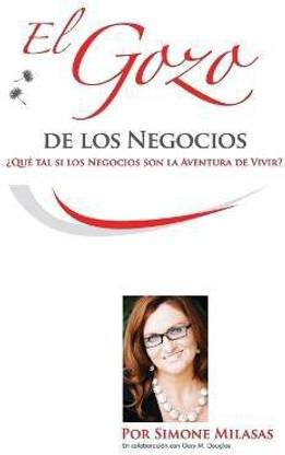 El Gozo de Los Negocios - Joy of Business Spanish