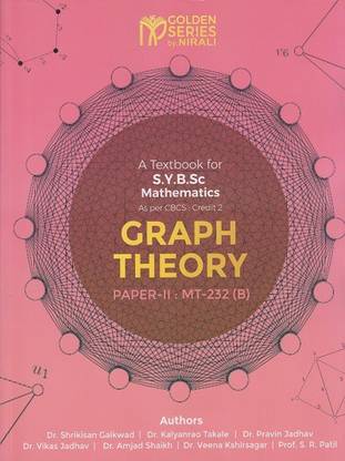 GRAPH THEORY – Mathematics – Paper 2 (MT-232 (B)) – Golden Series by Nirali – 2020 CBCS Pattern (Second Year B.Sc./BA Semester 3)