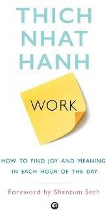 Work  - How to Find Joy and Meaning in Each Hour of the Day