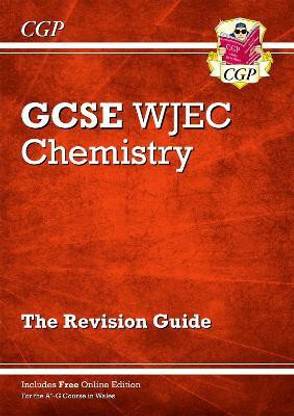 WJEC GCSE Chemistry Revision Guide (with Online Edition)