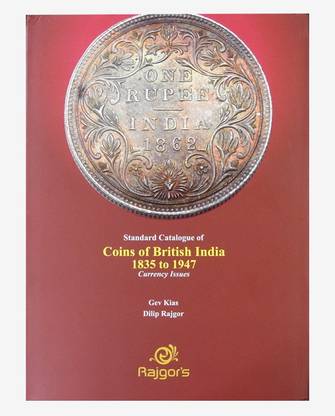 Standard catalogue of Coins of British India 1835 to 1947