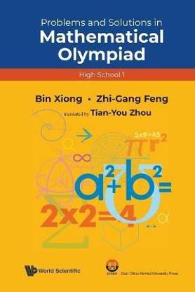 Problems And Solutions In Mathematical Olympiad (High School 1)