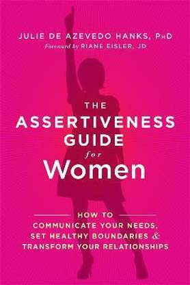 The Assertiveness Guide for Women
