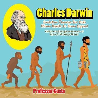 Charles Darwin - Evolution Theories for Kids (Homo Habilis to Homo SAP