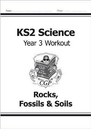 KS2 Science Year 3 Workout: Rocks, Fossils & Soils