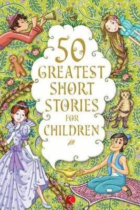 50 GREATEST SHORT STORIES FOR CHILDREN