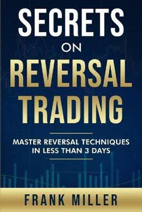 Secrets On Reversal Trading
