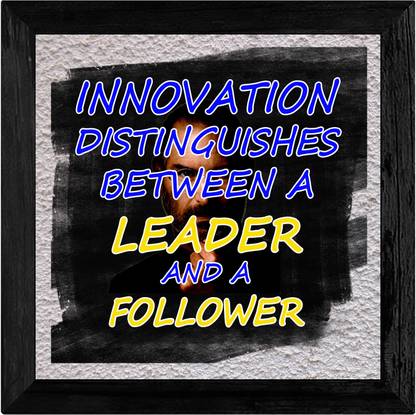 Motivational Quote Innovation distinguishes between a leader and a follower Digital Reprint 8.5 inch x 8.5 inch Painting