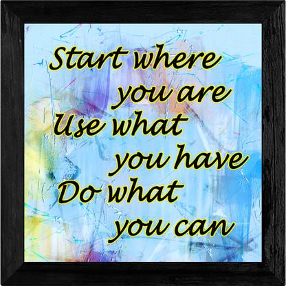 Motivational Quote Start where you are Digital Reprint 8.5 inch x 8.5 inch Painting