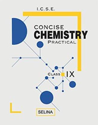 Concise Chemistry Practical For Class 9 (2022-2023)
