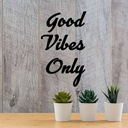 ShriRam Handicraft SRH_LASER DUT GOOD VIBES ONLY