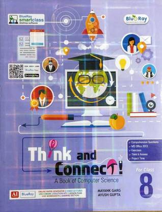 Think and Connect, Class 8, A Book of Computer Science