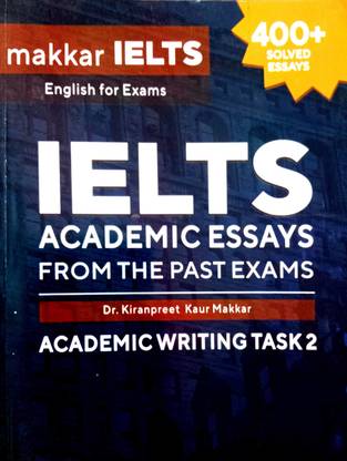 Ilets Academic Essays From The Past Exams (400+ Solved Essays) Academic Writing Task 2