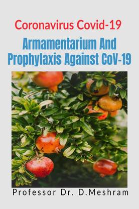 Armamentarium And Prophylaxis Against CoV-19