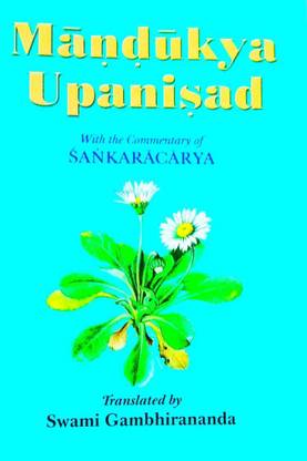 Mandakya Upanishad With The Commentary Of Shankaracharya Translated By Swami Gambhirananda