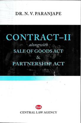 Contract -II Alongwith Sales Of Goods Act & Partnership Act (Dr.N.V.Paranjape)