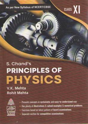 S Chands Principles Of Physics For Class--11, By V.k. Mehta & Rohit Mehta