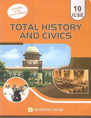 Total History And Civics For Class--10 Icse By Dolly Ellen Sequeira