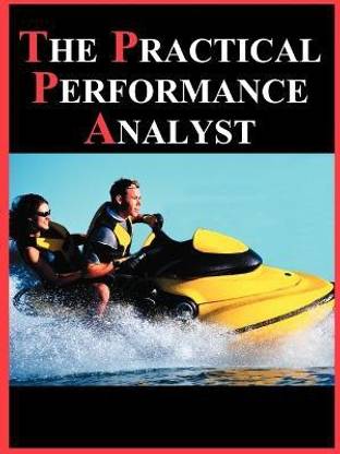 The Practical Performance Analyst