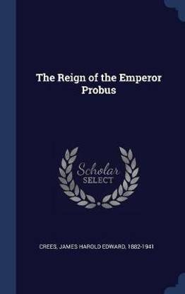 The Reign of the Emperor Probus