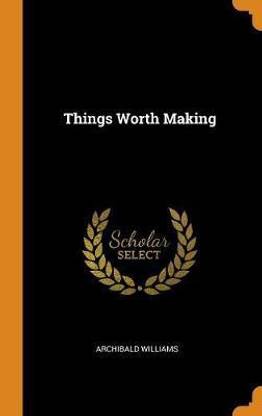 Things Worth Making