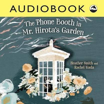 The Phone Booth in Mr. Hirota's Garden