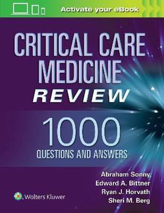Critical Care Medicine Review: 1000 Questions and Answers