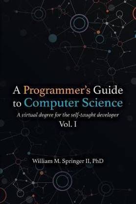 A Programmer's Guide to Computer Science
